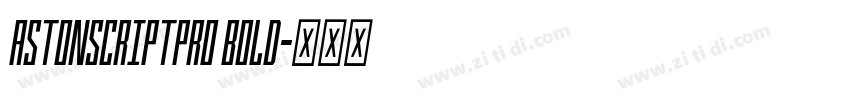 AstonScriptPro Bold字体转换